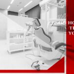 A modern dental office with a dental chair, equipment, and the text “How to Make the Most of Your Dental Office.”.